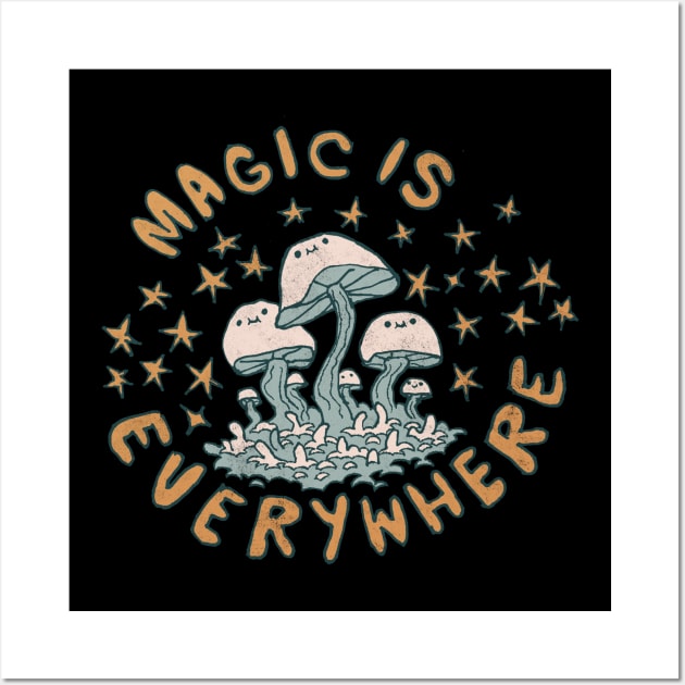 MAGIC IS EVERYWHERE Wall Art by JimBryson